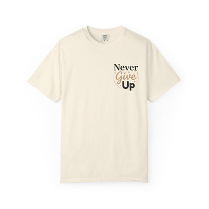Never Give Up T-Shirt — Inspirational Motivational Tee - Ivory L | KJ Global