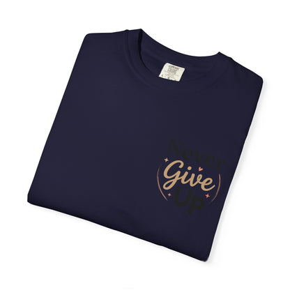 Never Give Up T-Shirt — Inspirational Motivational Tee - Berry S | KJ Global