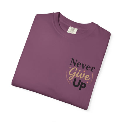 Never Give Up T-Shirt — Inspirational Motivational Tee - Berry S | KJ Global