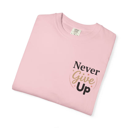 Never Give Up T-Shirt — Inspirational Motivational Tee - Berry S | KJ Global