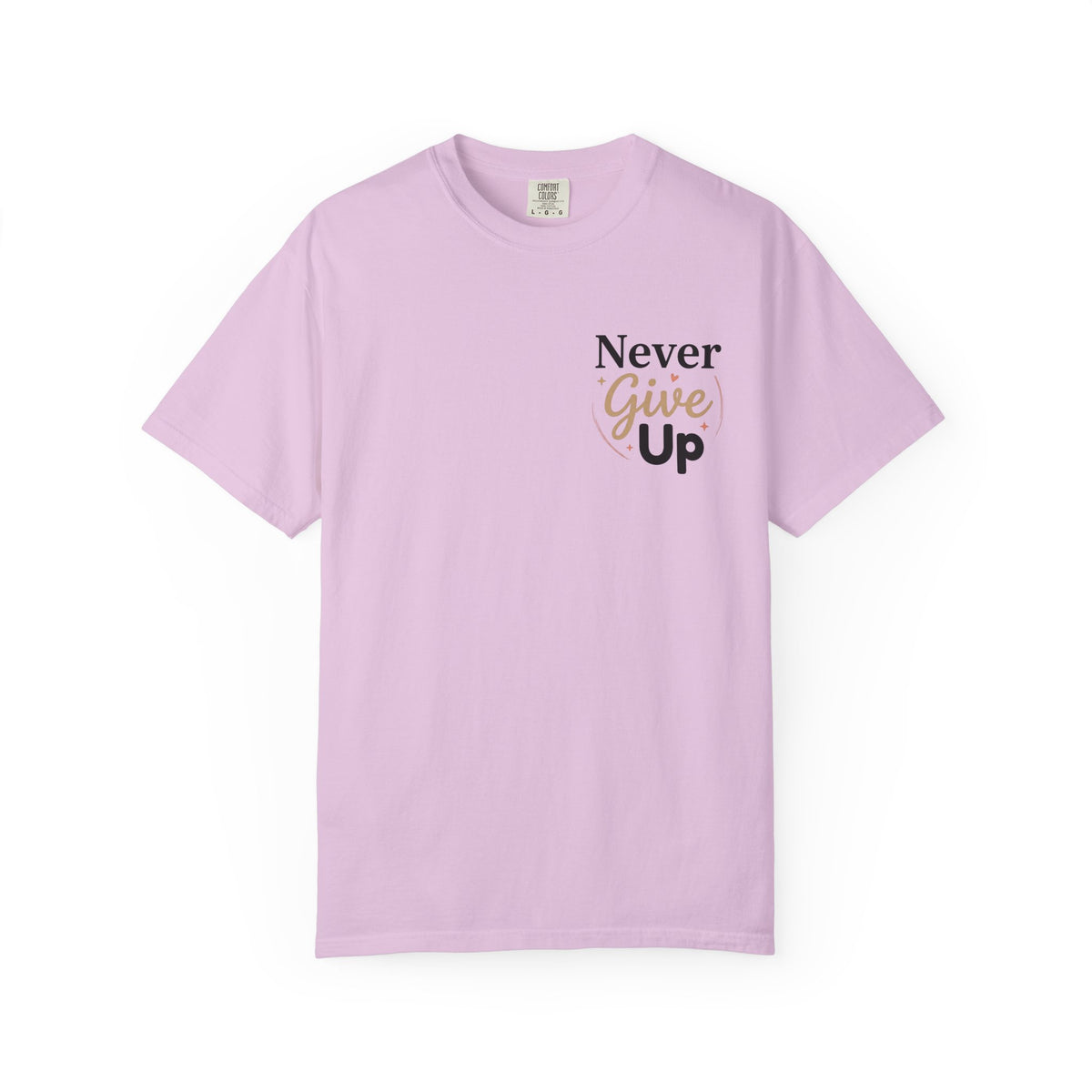 Never Give Up T-Shirt — Inspirational Motivational Tee - Orchid S | KJ Global