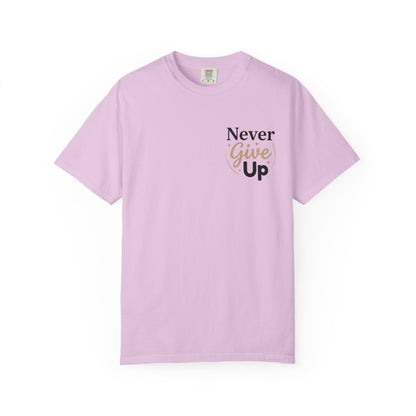 Never Give Up T-Shirt — Inspirational Motivational Tee - Orchid S | KJ Global