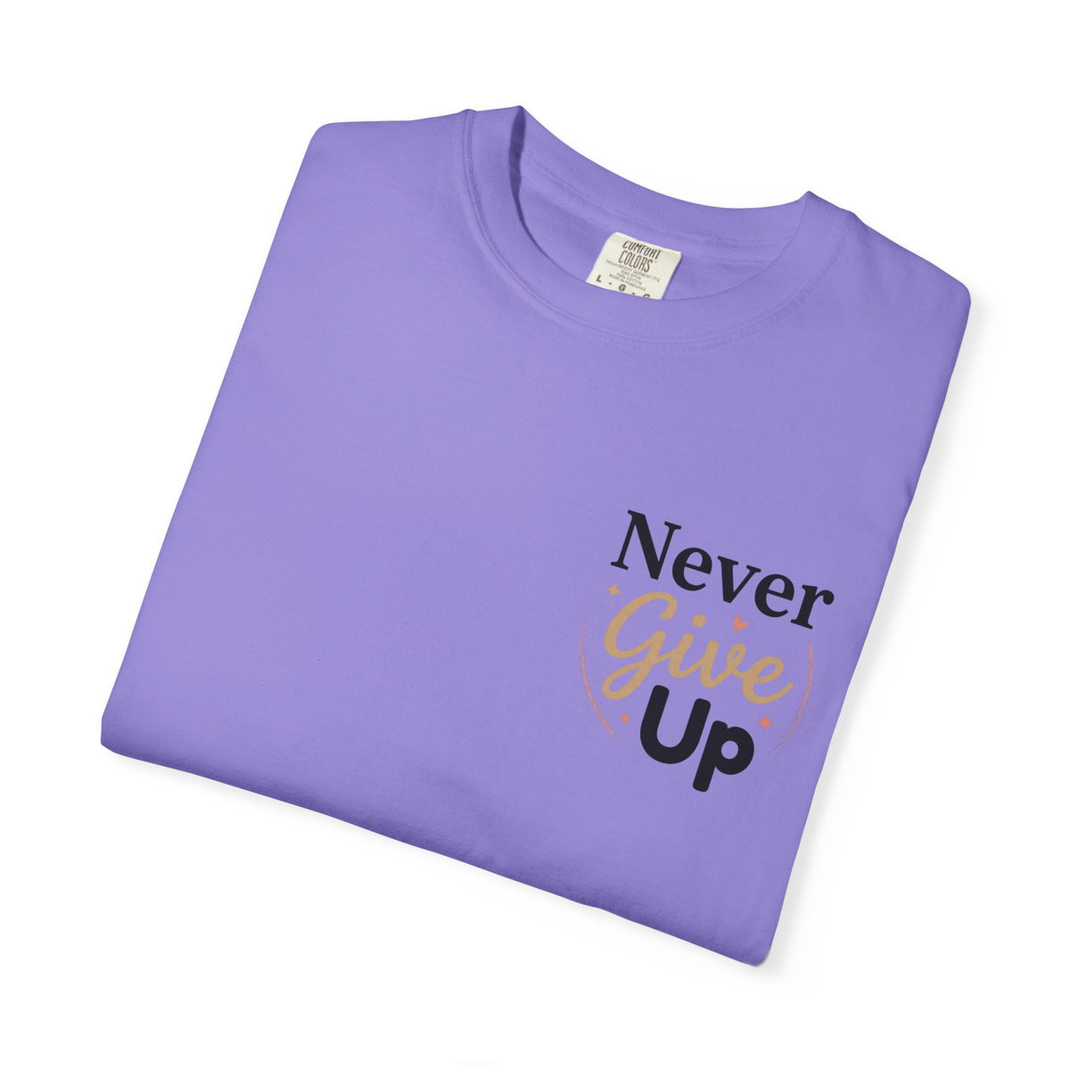 Never Give Up T-Shirt — Inspirational Motivational Tee - Berry S | KJ Global