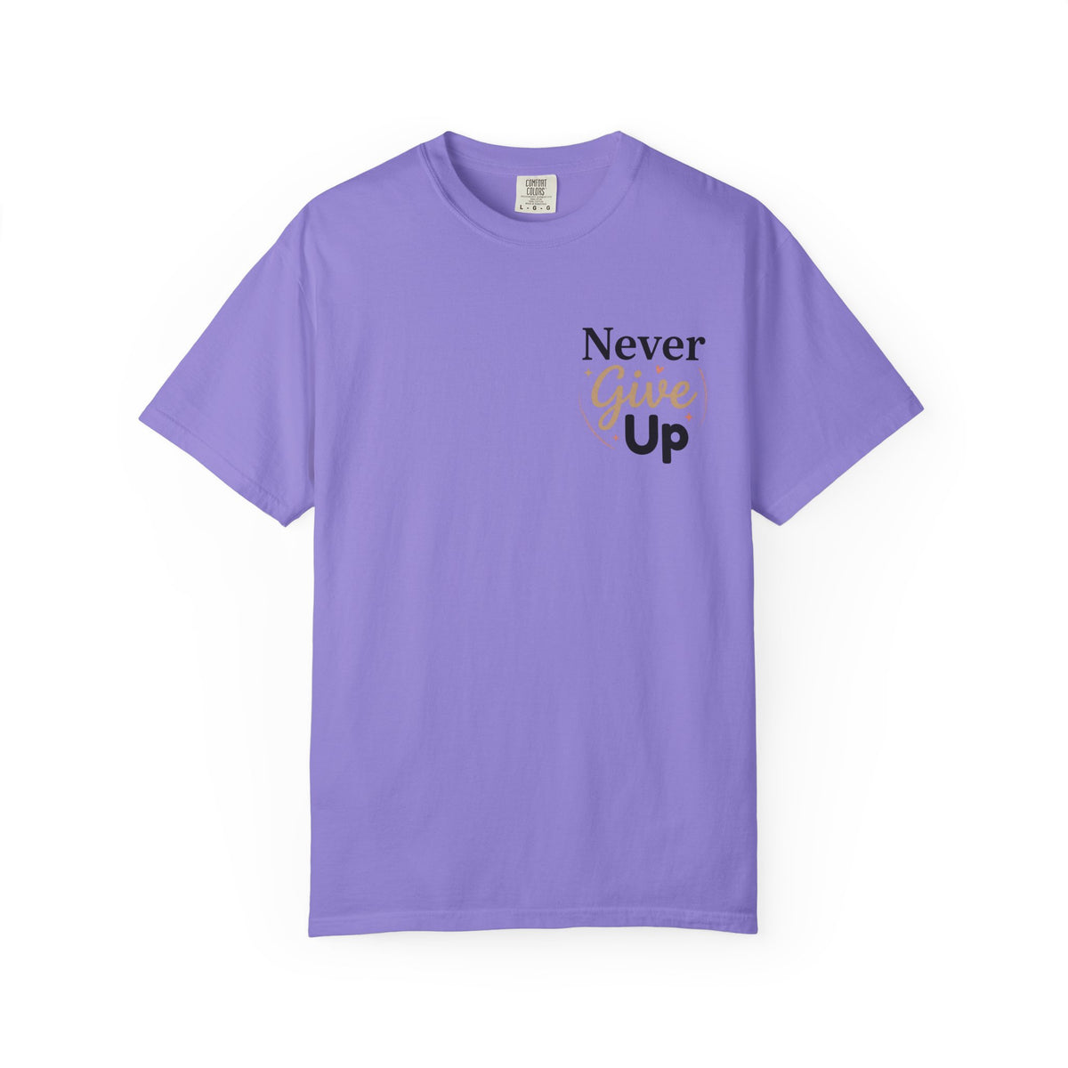 Never Give Up T-Shirt — Inspirational Motivational Tee - Violet M | KJ Global