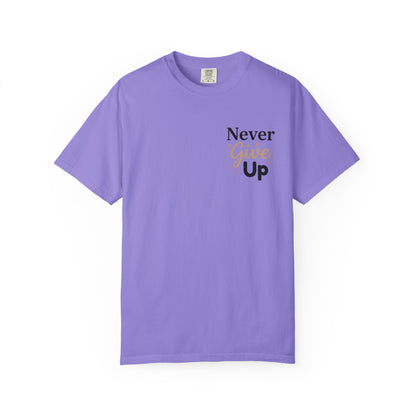 Never Give Up T-Shirt — Inspirational Motivational Tee - Violet M | KJ Global
