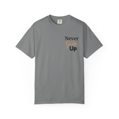 Never Give Up T-Shirt — Inspirational Motivational Tee - Grey S | KJ Global