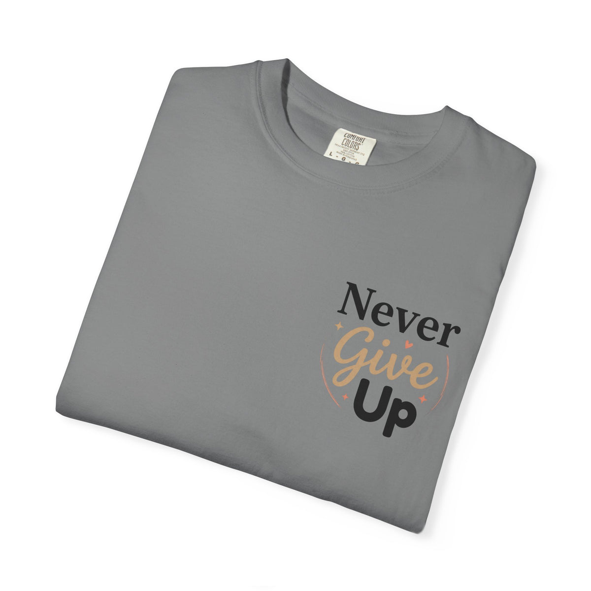 Never Give Up T-Shirt — Inspirational Motivational Tee - Berry S | KJ Global