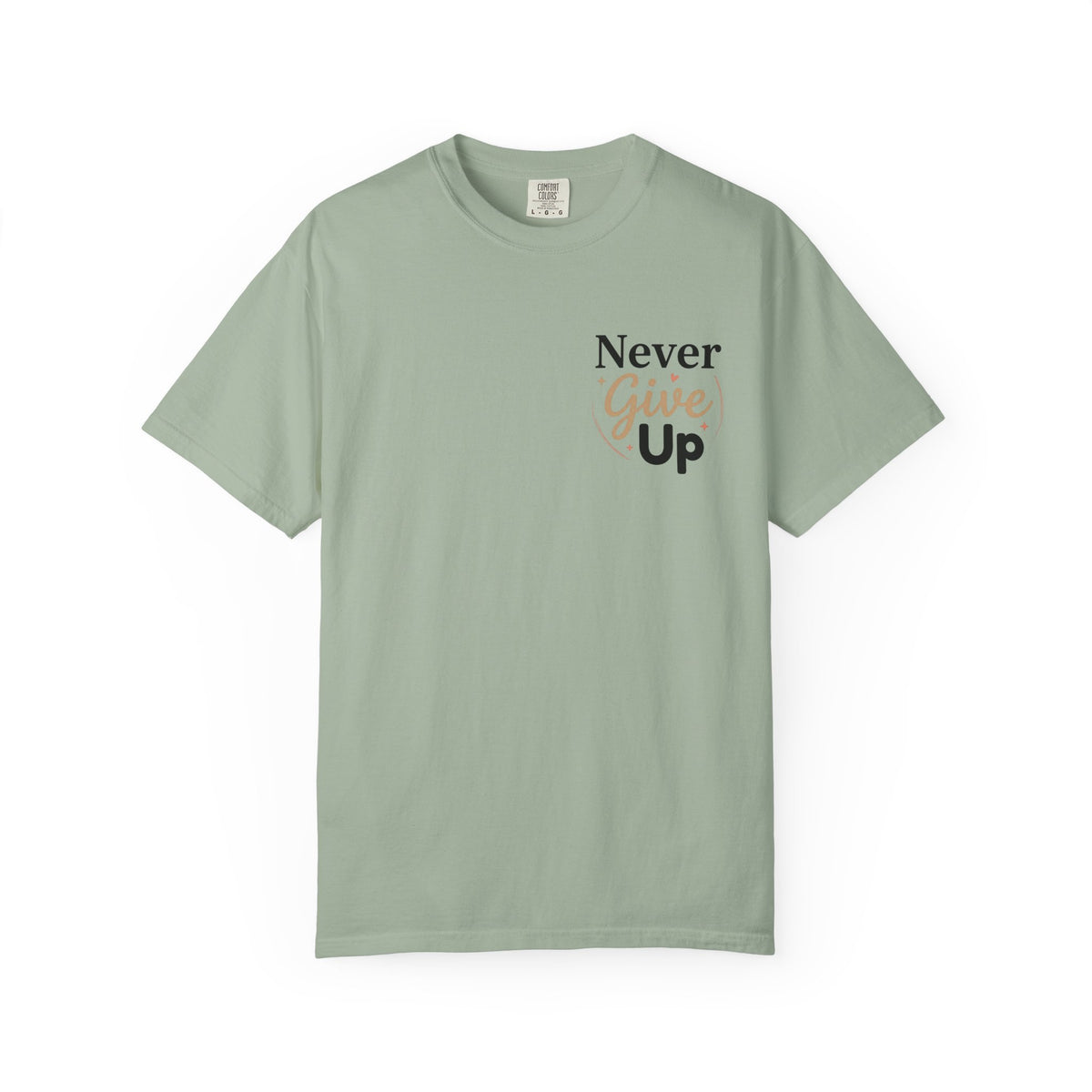 Never Give Up T-Shirt — Inspirational Motivational Tee - Bay S | KJ Global