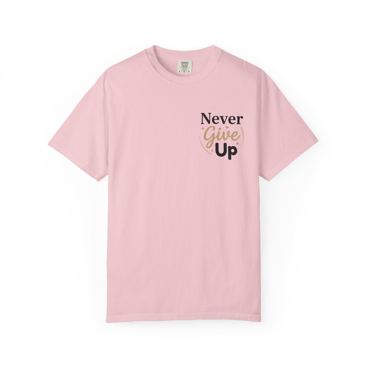 Never Give Up T-Shirt — Inspirational Motivational Tee - Blossom XL | KJ Global