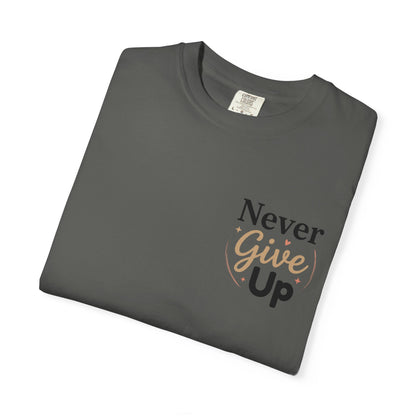 Never Give Up T-Shirt — Inspirational Motivational Tee - Berry S | KJ Global