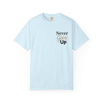 Never Give Up T-Shirt — Inspirational Motivational Tee - Chambray S | KJ Global